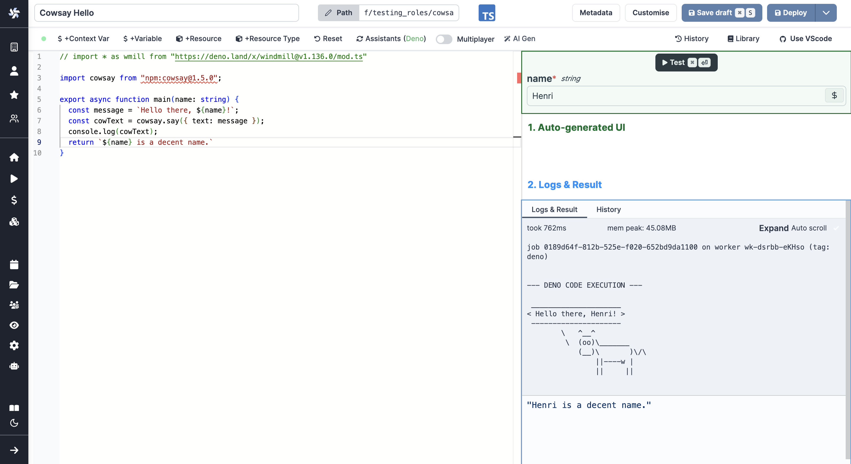 Auto-generated UI, logs and results Auto-generated UI, logs and results